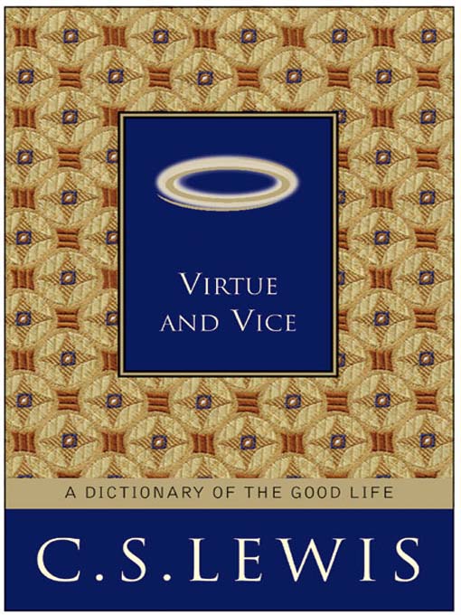 Title details for Virtue and Vice by C. S. Lewis - Available